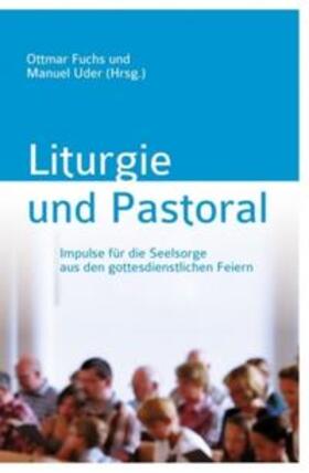 Fuchs / Uder | Liturgie und Pastoral | Buch | 978-3-937796-18-5 | sack.de