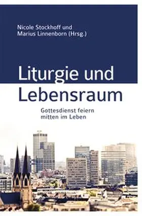 Linnenborn / Stockhoff |  Liturgie und Lebensraum | Buch |  Sack Fachmedien