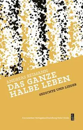Reimann |  Das ganze halbe Leben | Buch |  Sack Fachmedien