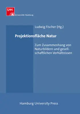 Fischer |  Projektionsfläche Natur | Buch |  Sack Fachmedien
