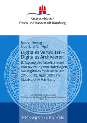 Hering / Schäfer |  Digitales Verwalten - Digitales Archivieren | Buch |  Sack Fachmedien