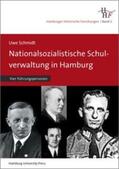 Schmidt |  Nationalsozialistische Schulverwaltung in Hamburg | Buch |  Sack Fachmedien