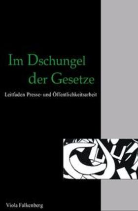 Falkenberg | Im Dschungel der Gesetze | Buch | 978-3-937822-59-4 | sack.de