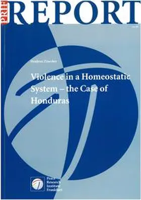Zinecker |  Violence in a Homeostatic System - the Case of Honduras | Buch |  Sack Fachmedien