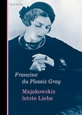 Plessix Gray |  Majakowskis letzte Liebe | Buch |  Sack Fachmedien