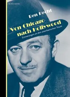 Hecht |  Von Chicago nach Hollywood | Buch |  Sack Fachmedien