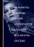 Craveri |  Marie Antoinette und die Halsbandaffäre | Buch |  Sack Fachmedien