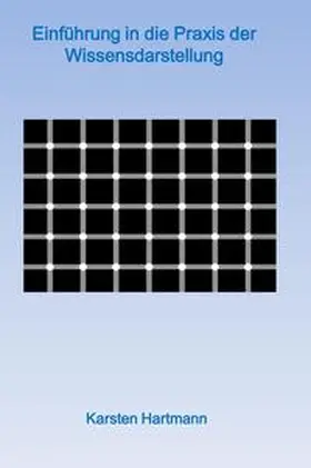 Hartmann |  Einführung in die Praxis der Wissensdarstellung | Buch |  Sack Fachmedien