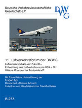 Luftverkehrsmärkte der Zukunft - Entwicklung des Luftverkehrsraumes USA - EU: Welche Chancen hat Deutschland? | Buch | 978-3-937877-03-7 | sack.de
