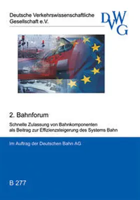  Schnelle Zulassung von Bahnkomponenten als Beitrag zur Effizienzsteigerung des Systems Bahn | Buch |  Sack Fachmedien