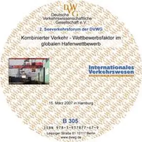 Deutsche Verkehrswissenschaftliche Gesellschaft e.V. |  Kombinierter Verkehr - Wettbewerbsfaktor im globalen Hafenwettbewerb | Sonstiges |  Sack Fachmedien