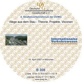 Deutsche Verkehrswissenschaftliche Gesellschaft e.V. |  Wege aus dem Stau - Theorien, Projekte, Visionen | Sonstiges |  Sack Fachmedien