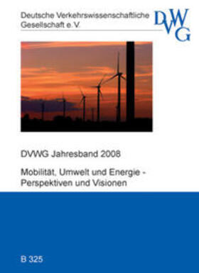 Deutsche Verkehrswissenschaftliche Gesellschaft e.V. / Siefer | DVWG Jahresband 2008 | Sonstiges | 978-3-937877-88-4 | sack.de