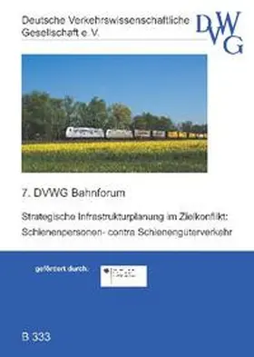  Strategische Infrastrukturplanung im Zielkonflikt: Schienenpersonen- contra Schienengüterverkehr | Sonstiges |  Sack Fachmedien