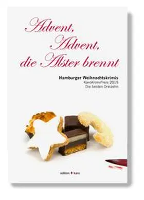 Riedemann / edition karo, Literaturverlag Josefine Rosalski / Lange |  Advent, Advent, die Alster brennt | Buch |  Sack Fachmedien