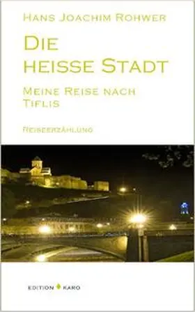 Rohwer / Rosalski |  Die heisse Stadt | Buch |  Sack Fachmedien