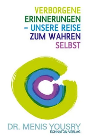 Yousry |  Verborgene Erinnerungen - unsere Reise zum wahren Selbst | Buch |  Sack Fachmedien