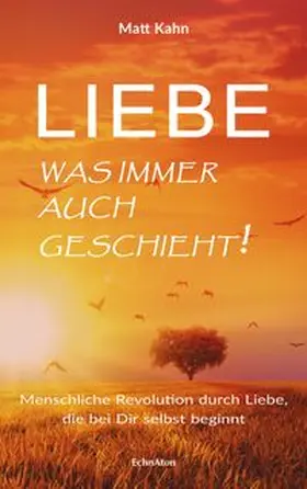 Kahn |  Liebe - was immer auch geschieht! | eBook | Sack Fachmedien