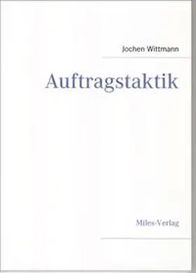 Wittmann |  Auftragstaktik | Buch |  Sack Fachmedien