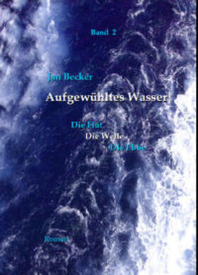 Becker | Aufgewühltes Wasser | Buch | 978-3-937885-81-0 | sack.de