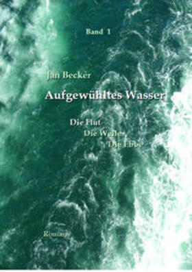 Becker | Aufgewühltes Wasser | Buch | sack.de