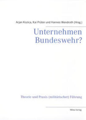 Kozica / Prüter / Wendroth | Unternehmen Bundeswehr? | Buch | 978-3-937885-97-1 | sack.de