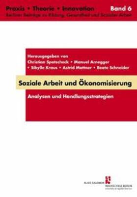 Candeias / Spatscheck / Fuchs | Soziale Arbeit und Ökonomisierung | Buch | 978-3-937895-83-3 | sack.de