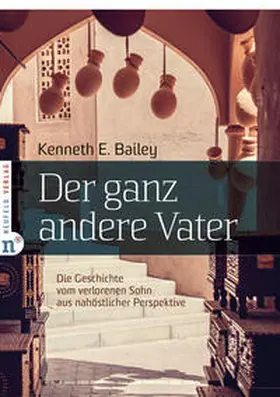 Bailey |  Der ganz andere Vater | Buch |  Sack Fachmedien