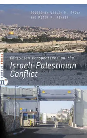 Brown / Penner |  Christian Perspectives on the Israeli-Palestinian Conflict | Buch |  Sack Fachmedien