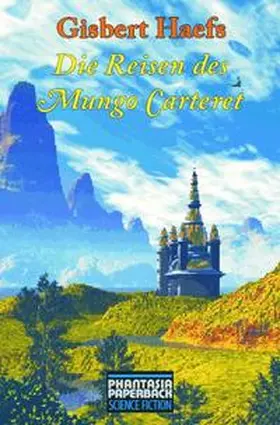 Haefs |  Die Reisen des Mungo Carteret | Buch |  Sack Fachmedien