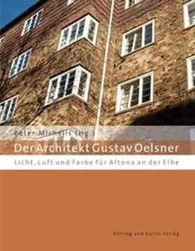 Michels |  Der Architekt Gustav Oelsner | Buch |  Sack Fachmedien