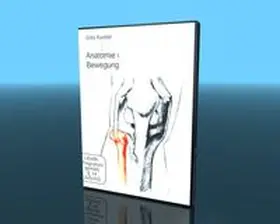 Kunkel / Video-Commerz GmbH |  Anatomie des Bewegungsapparates. DVD | Sonstiges |  Sack Fachmedien