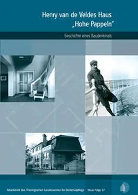 Thüringisches Landesamt f. Denkmalpflege / Neumann / Baier |  Henry van de Veldes Haus „Hohe Pappeln“ | Buch |  Sack Fachmedien