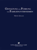 Wieselhuber / Lohner / Thum |  Gestaltung und Führung von Familienunternehmen | Buch |  Sack Fachmedien