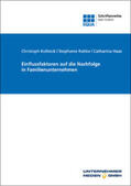 Kolbeck / Rabbe / Haas |  Einflussfaktoren auf die Nachfolge in Familienunternehmen | Buch |  Sack Fachmedien