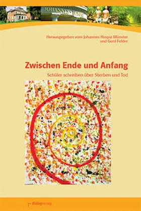 Felder / Johannes-Hospiz Münster |  Zwischen Ende und Anfang | Buch |  Sack Fachmedien