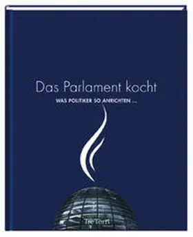 Frenzel | Das Parlament kocht | Buch | 978-3-937963-70-9 | sack.de