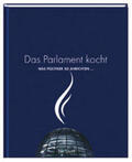 Frenzel |  Das Parlament kocht | Buch |  Sack Fachmedien