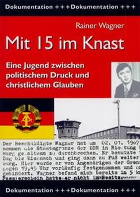 Wagner |  Mit 15 im Knast | Buch |  Sack Fachmedien
