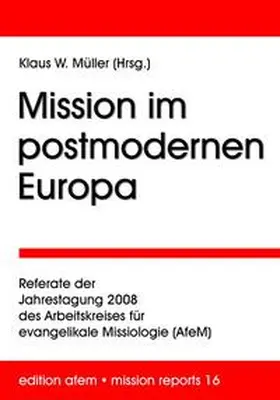 Müller |  Mission im postmodernen Europa | Buch |  Sack Fachmedien