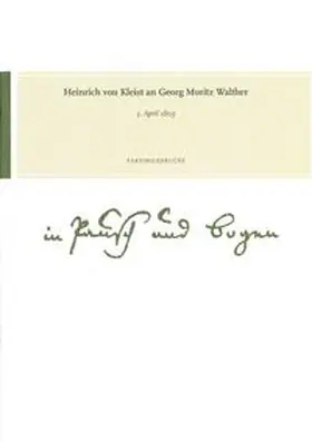 Gribnitz / de Bruyn |  Heinrich von Kleist an Georg Moritz Walther. 5. April 1809 | Buch |  Sack Fachmedien