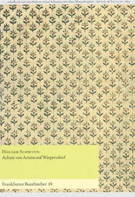 Schwinn / dr Bruyn / Rehfeld |  Achim von Arnim auf Wiepersdorf | Buch |  Sack Fachmedien