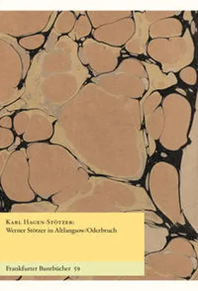 Hagen-Stötzer / de Bruyn / Handke |  Werner Stötzer in Altlangsow/Oderbruch | Buch |  Sack Fachmedien