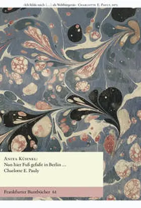 Kühnel / Handke / de Bruyn |  Nun hier Fuß gefaßt in Berlin... | Buch |  Sack Fachmedien