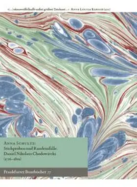 Schultz / Handke / Pätsch |  Stichproben und Randeinfälle. Daniel Nikolaus Chodowiecki | Buch |  Sack Fachmedien