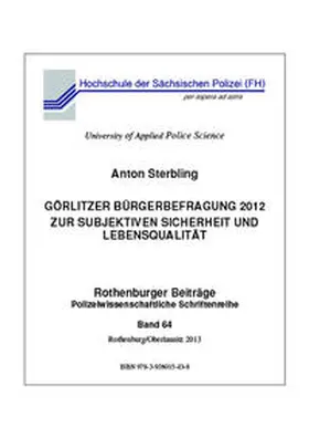 Sterbling |  Görlitzer Bürgerbefragung 2012 zur subjektiven Sicherheit und Lebensqualität | Buch |  Sack Fachmedien