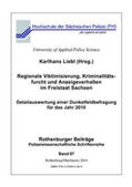 Liebl |  Regionale Viktimisierung, Kriminalitätsfurcht und Anzeigeverhalten im Freistaat Sachsen | Buch |  Sack Fachmedien