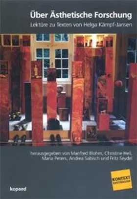 Blohm / Heil / Peters |  Über Ästhetische Forschung | Buch |  Sack Fachmedien