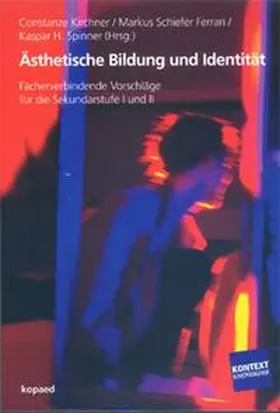Kirchner / Schiefer Ferrari / Spinner |  Ästhetische Bildung und Identität | Buch |  Sack Fachmedien