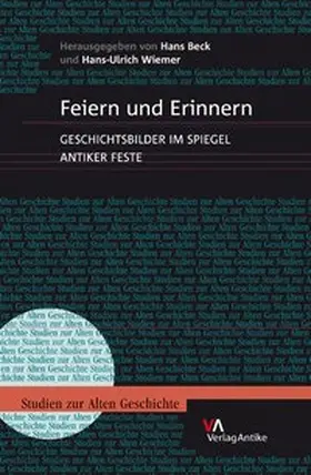 Beck / Wiemer |  Feiern und Erinnern | Buch |  Sack Fachmedien
